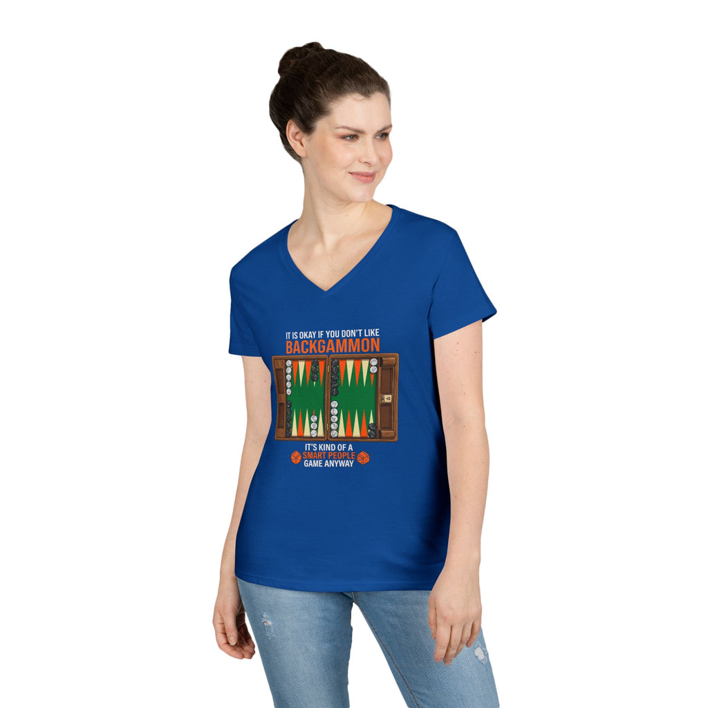 "It's Okay If You Don't Like Backgammon" Ladies' V-Neck T-Shirt