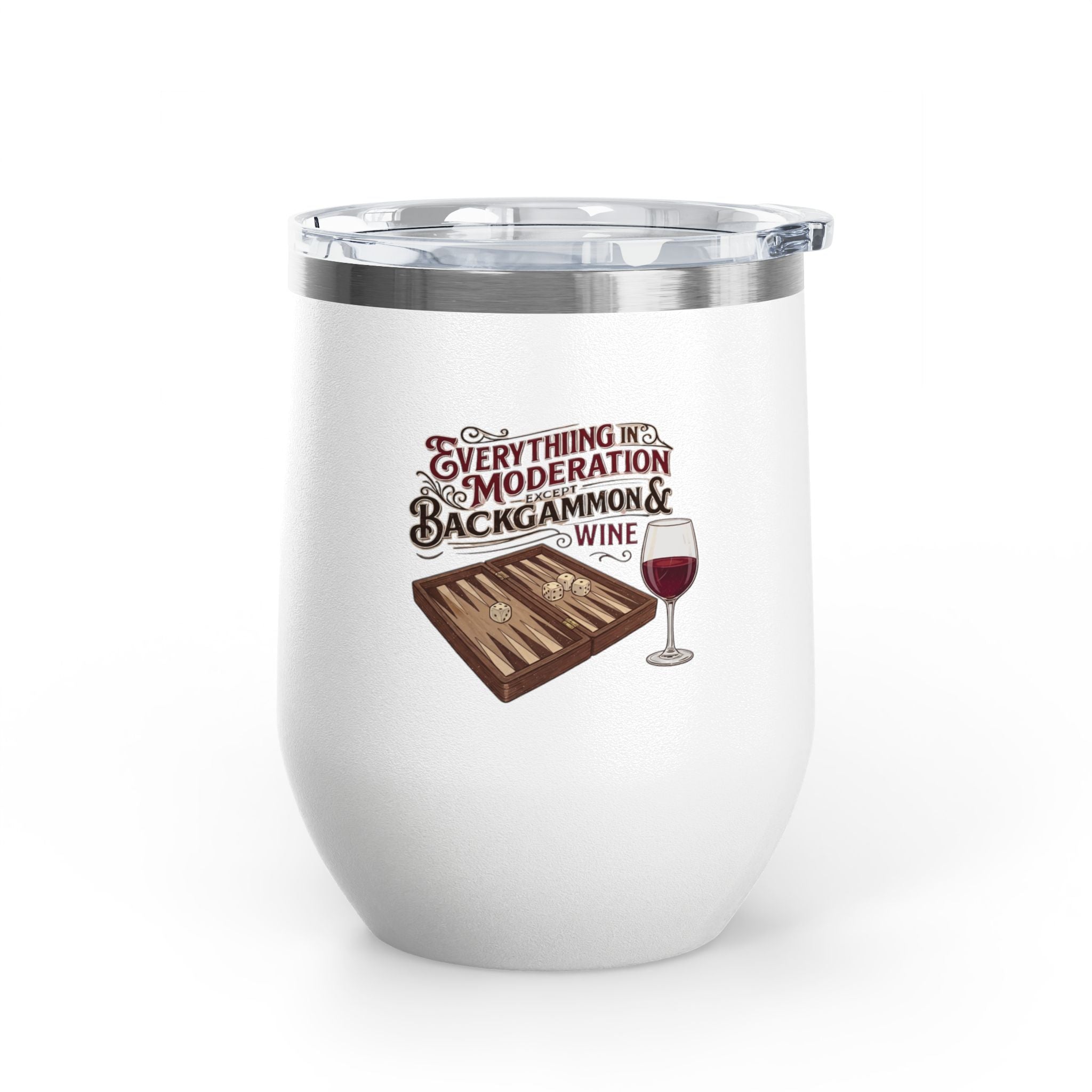 Everything In Moderation Except Backgammon And Wine Wine Tumbler Insulated 12oz