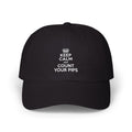 "Keep Calm and Count Your Pips" Dad Cap -Embroidered Baseball Hat