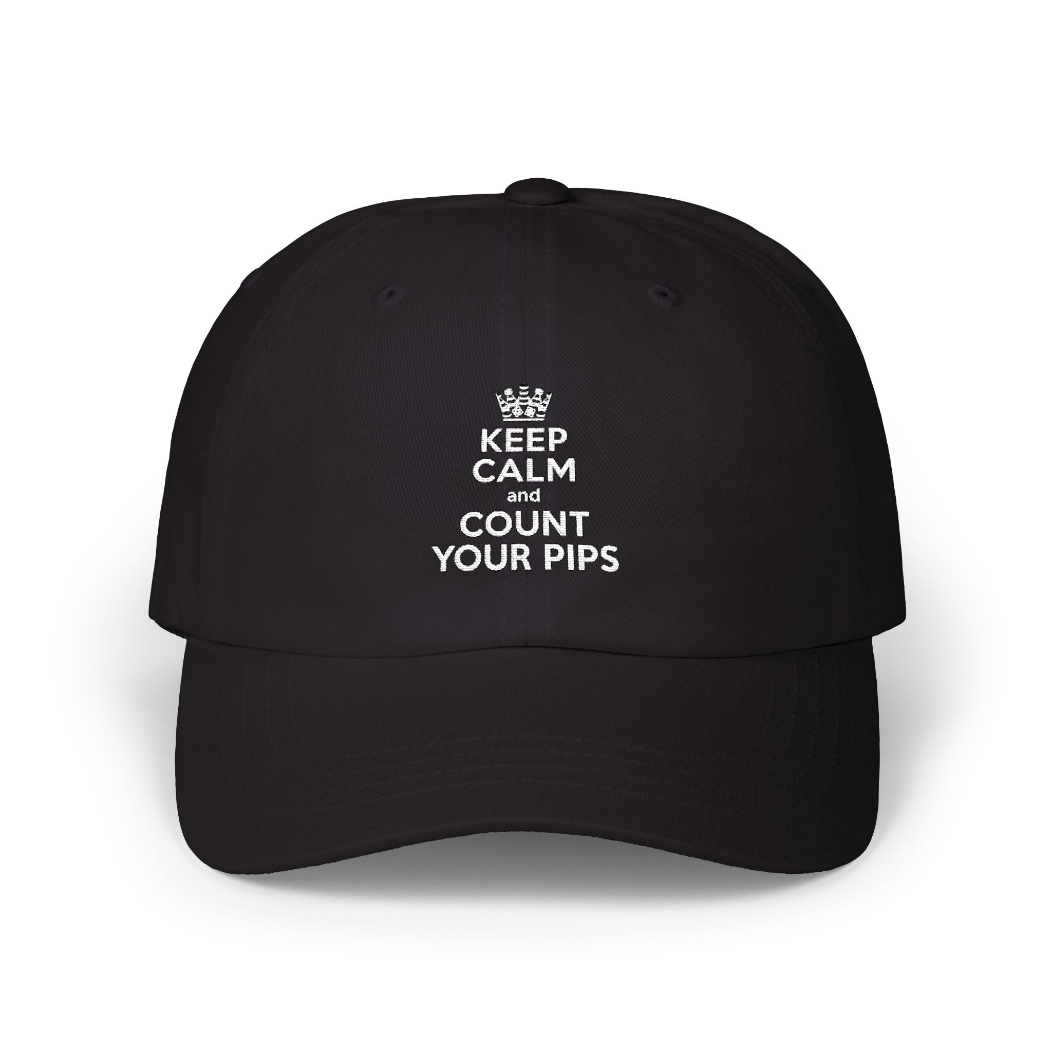 "Keep Calm and Count Your Pips" Dad Cap -Embroidered Baseball Hat