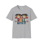 Roll with it 2 T-Shirt — Retro Summer Vibes Graphic Tee