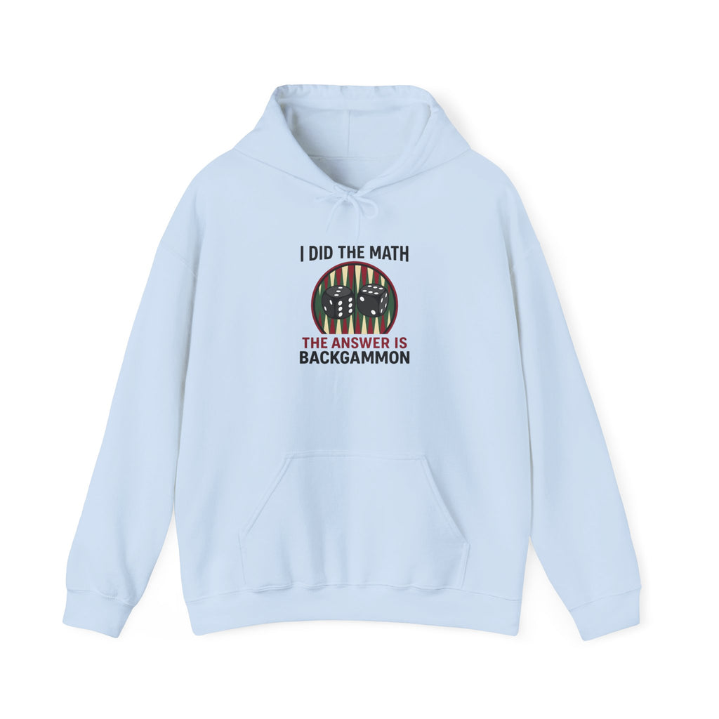 I Did The Math, The Answer Is Backgammon Unisex Heavy Blend™ Hooded Sweatshirt –  Cozy Game Night Sweatshirt