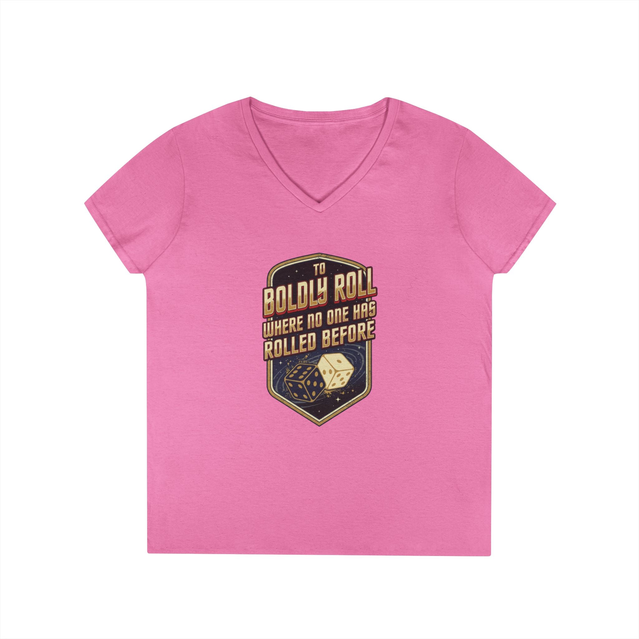 "To Boldly Roll Where No One Has Rolled Before" Ladies' V-Neck T-Shirt