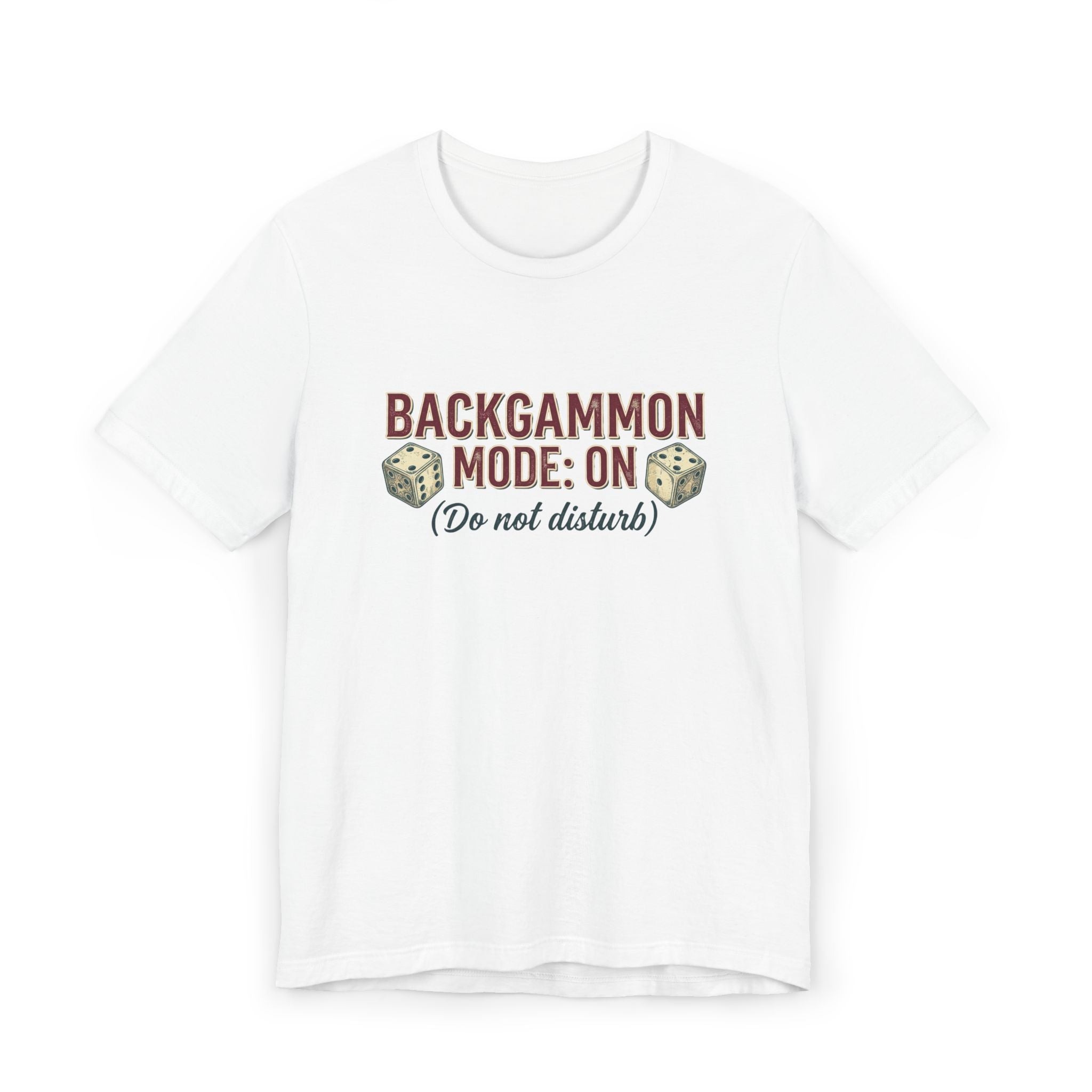 Backgammon Mode On Do Not Disturb Unisex Jersey T-Shirt