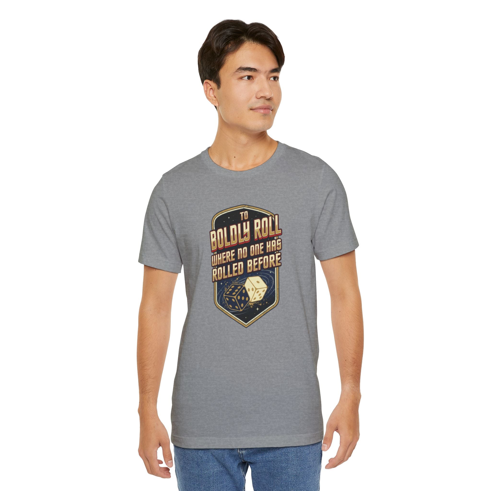 To Boldly Roll Where No One Has Rolled Before Unisex Jersey T-Shirt