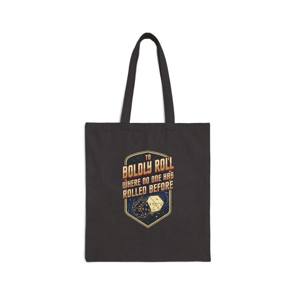 “To Boldly Roll Where No One Has Rolled Before” Cotton Canvas Tote Bag