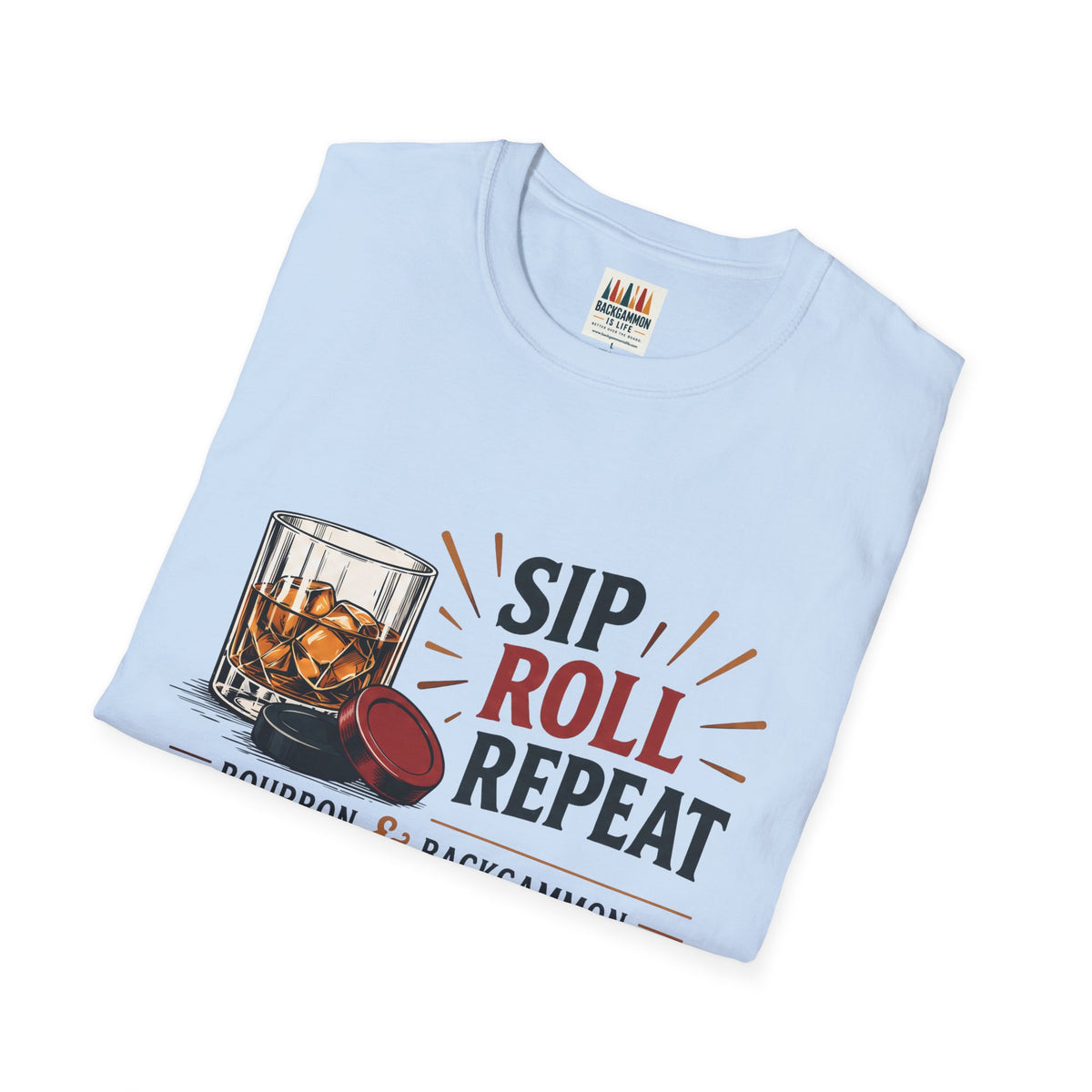 Sip Roll Repeat T-Shirt — Bourbon & Backgammon Tee