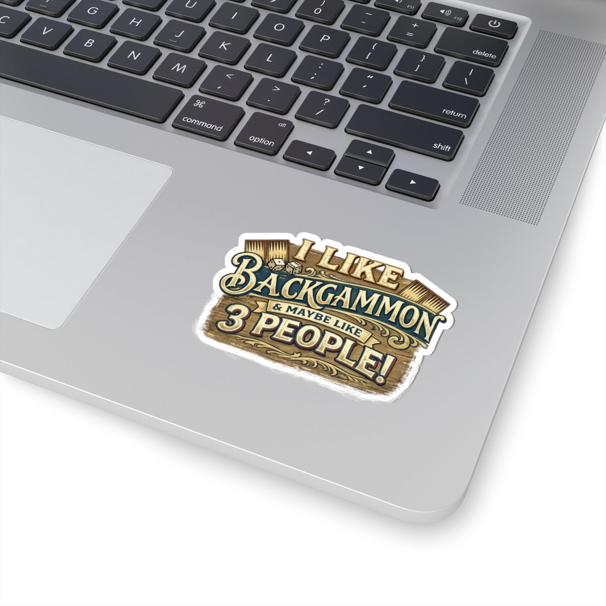 I Like Backgammon & Maybe Like 3 People Kiss-Cut Sticker