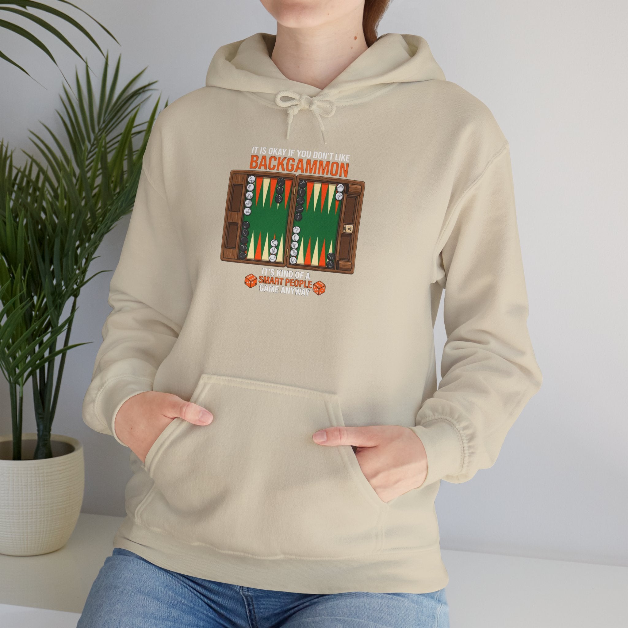 "It's Okay If You Don't Like Backgammon" Hoodie