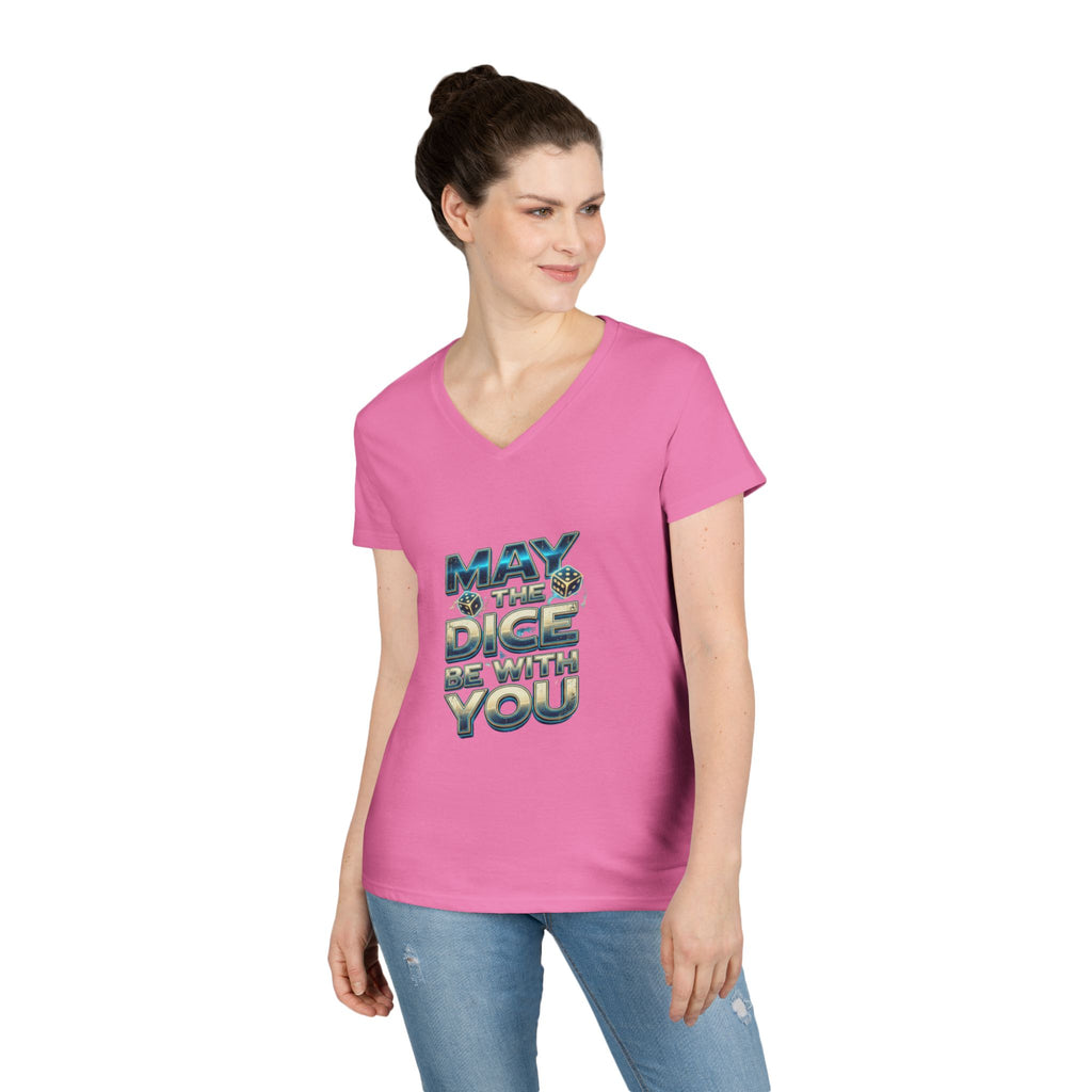 May The Dice Be With You Ladies' V-Neck T-Shirt