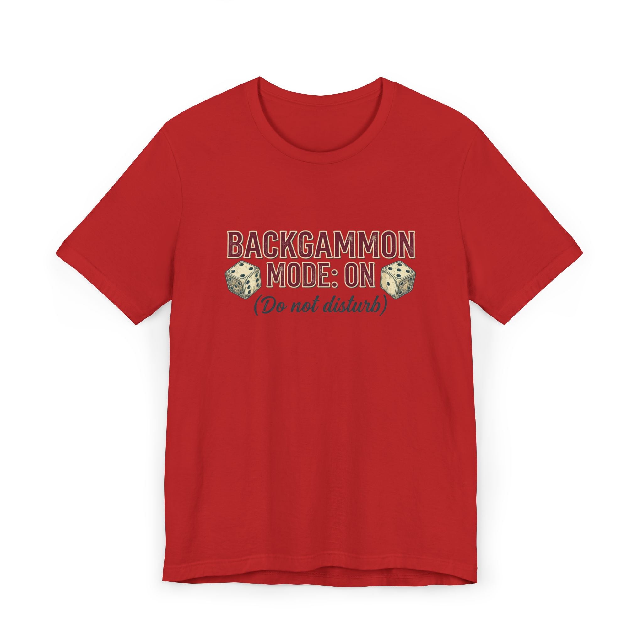 Backgammon Mode On Do Not Disturb Unisex Jersey T-Shirt