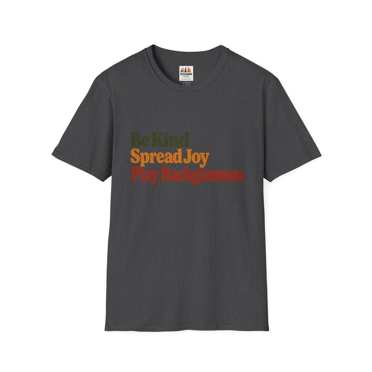 Backgammon T-Shirt — Be Kind Spread Joy Play Backgammon Tee