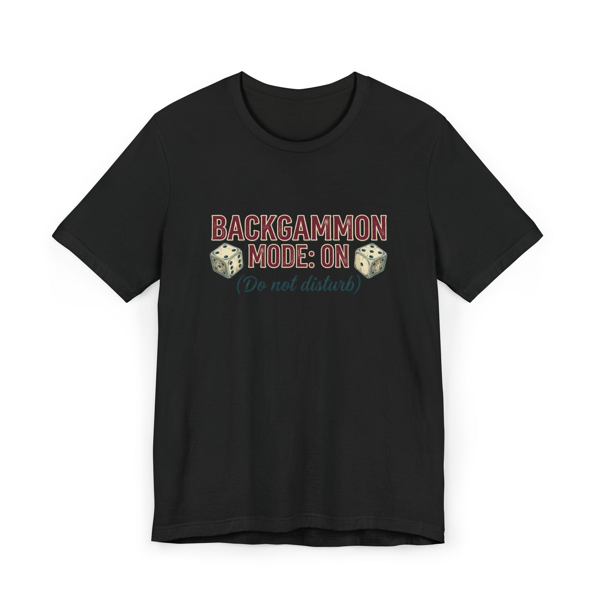 Backgammon Mode On Do Not Disturb Unisex Jersey T-Shirt