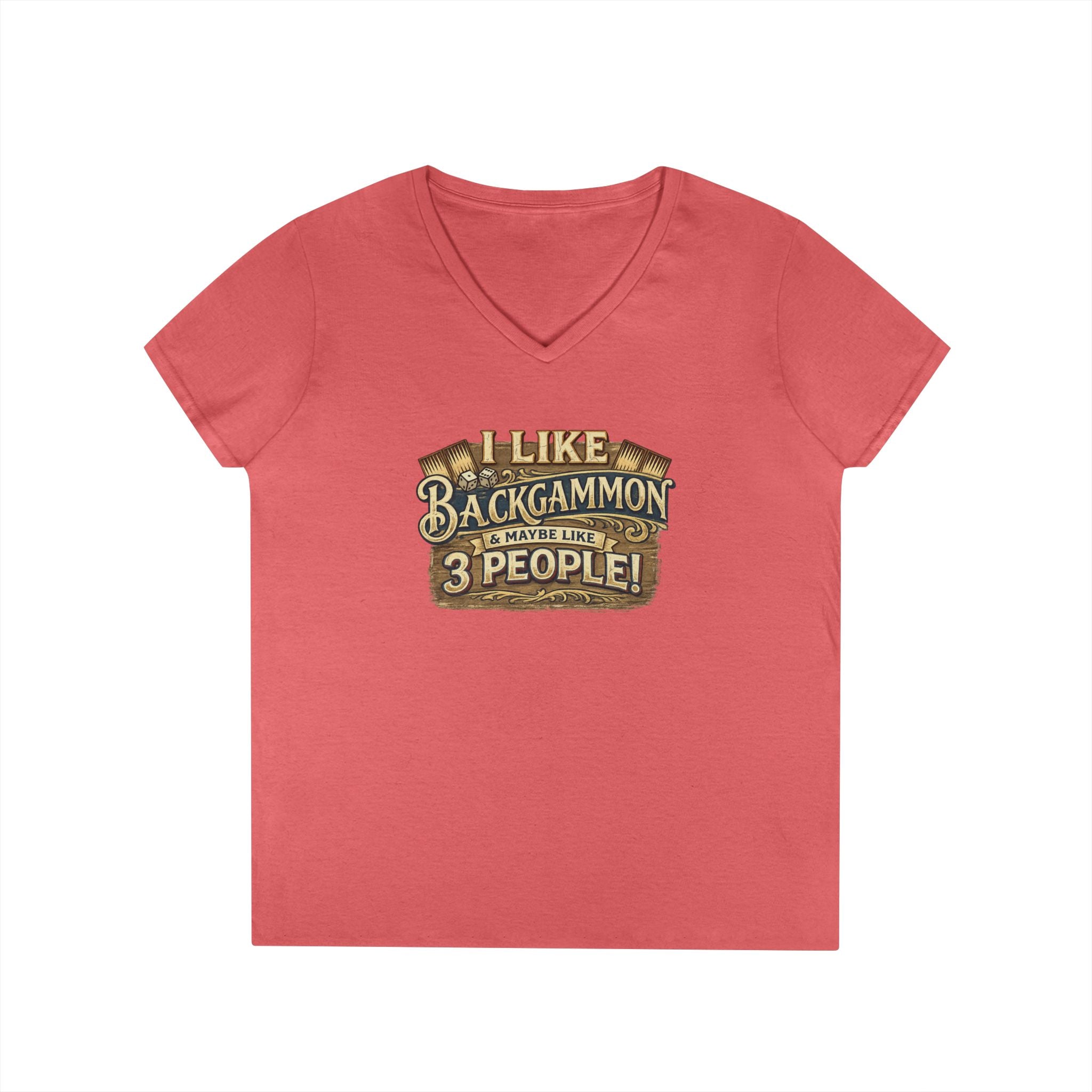 I Like Backgammon & Maybe Like 3 People Ladies' V-Neck T-Shirt