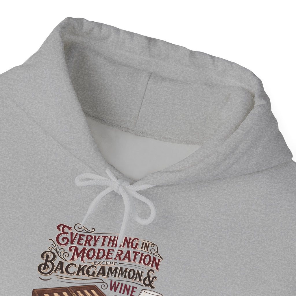 Everything In Moderation Except Backgammon And Wine Unisex Heavy Blend™ Hooded Sweatshirt – Casual Game Night Sweatshirt