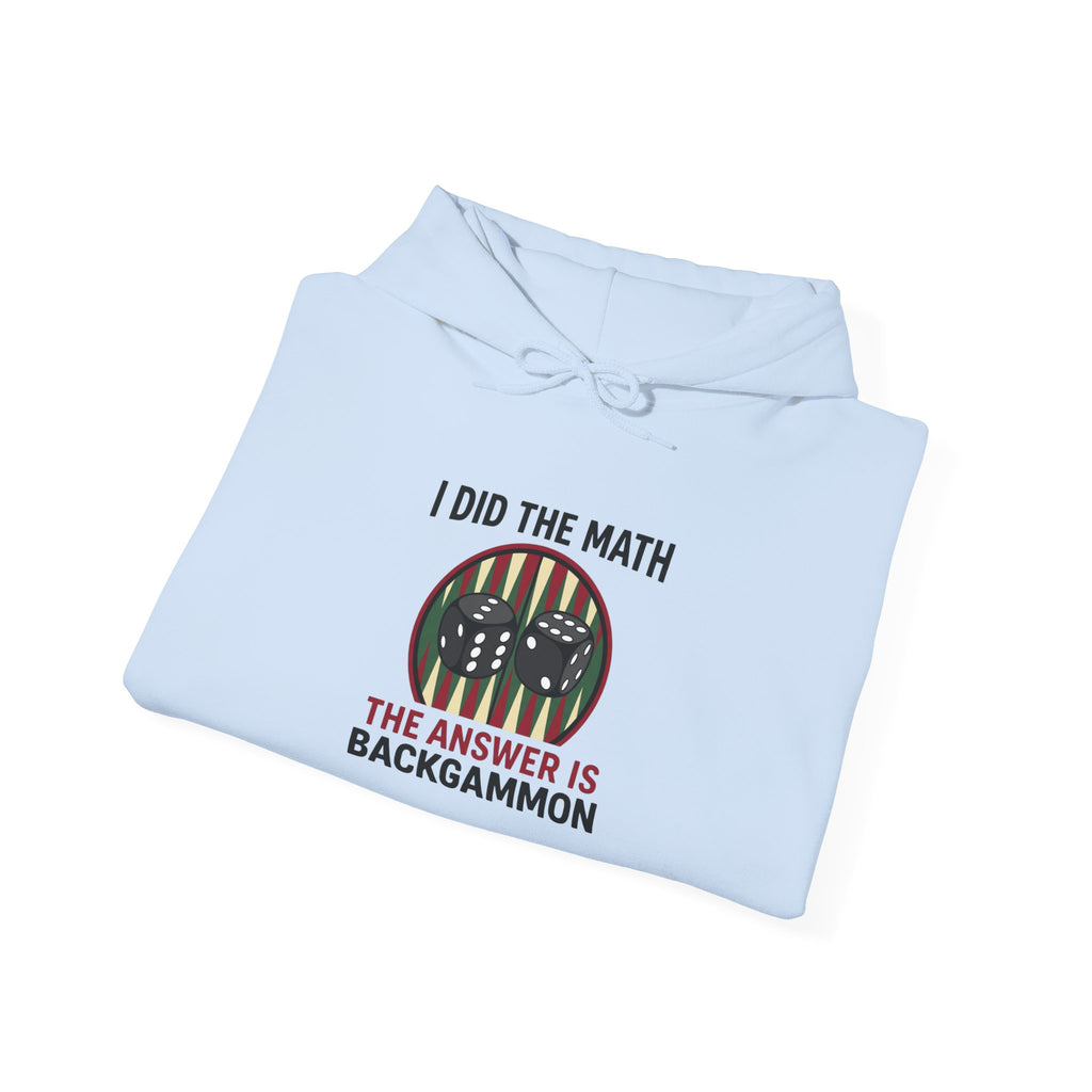I Did The Math, The Answer Is Backgammon Unisex Heavy Blend™ Hooded Sweatshirt –  Cozy Game Night Sweatshirt