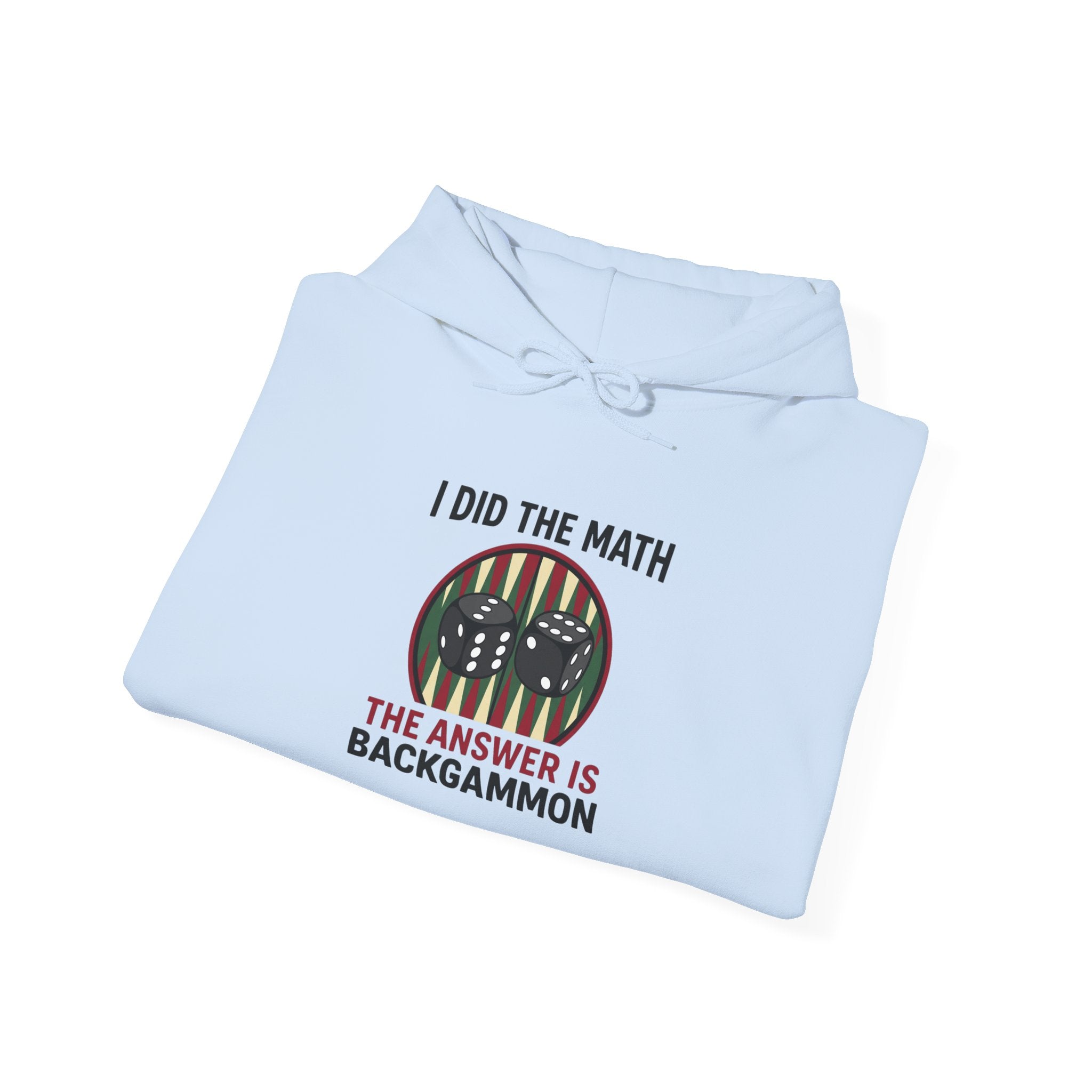 I Did The Math, The Answer Is Backgammon Unisex Heavy Blend™ Hooded Sweatshirt –  Cozy Game Night Sweatshirt