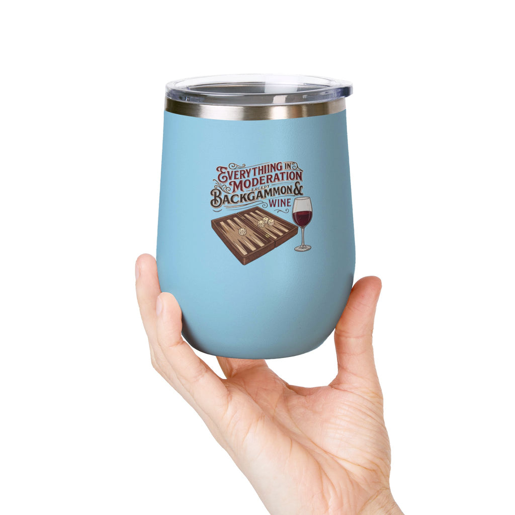 Everything In Moderation Except Backgammon And Wine Wine Tumbler Insulated 12oz