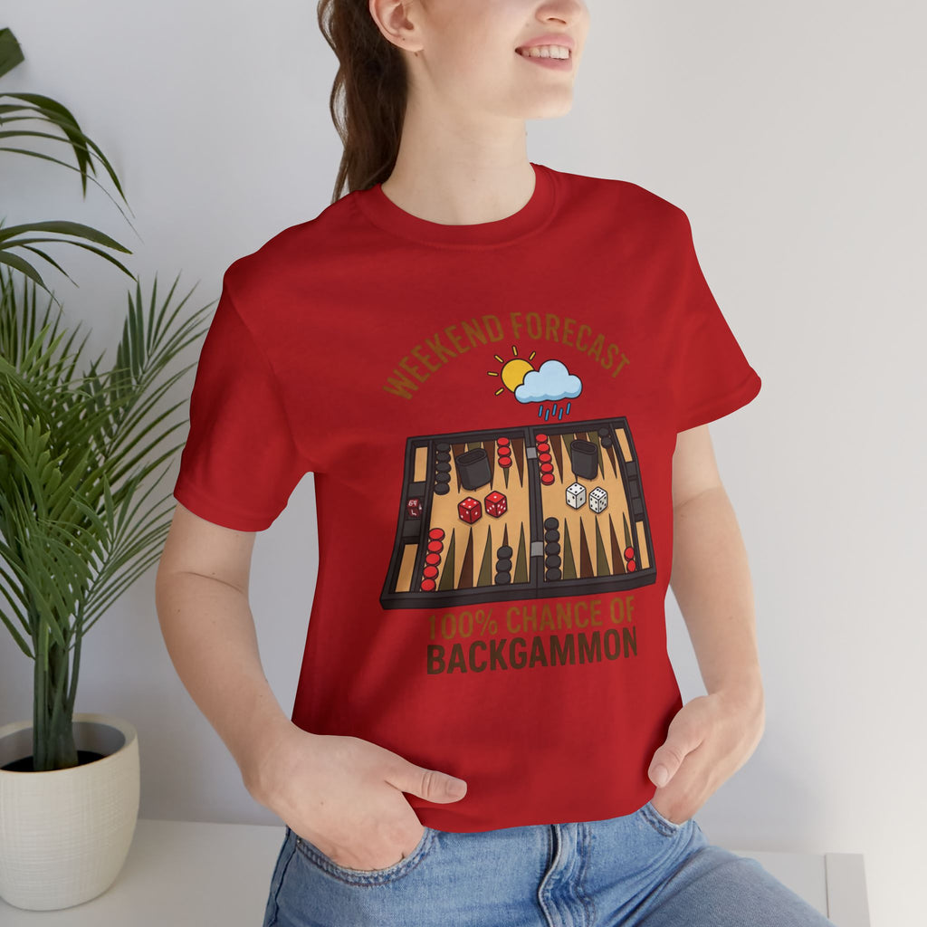 Weekend Forecast: 100% Chance of Backgammon Unisex Jersey T-shirt