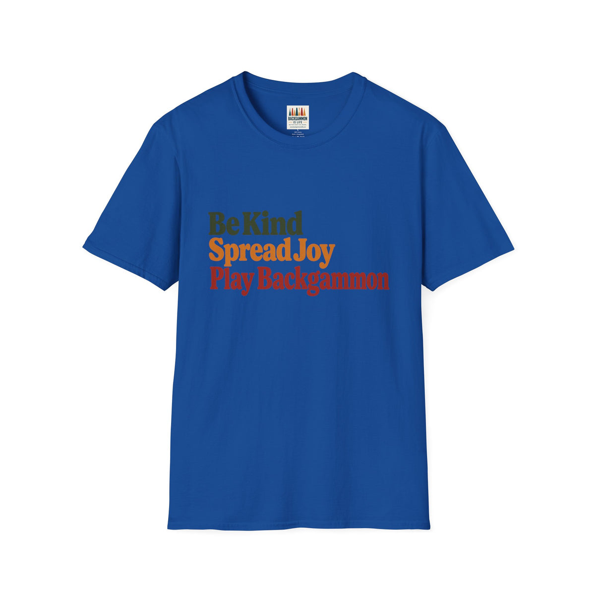 Backgammon T-Shirt — Be Kind Spread Joy Play Backgammon Tee