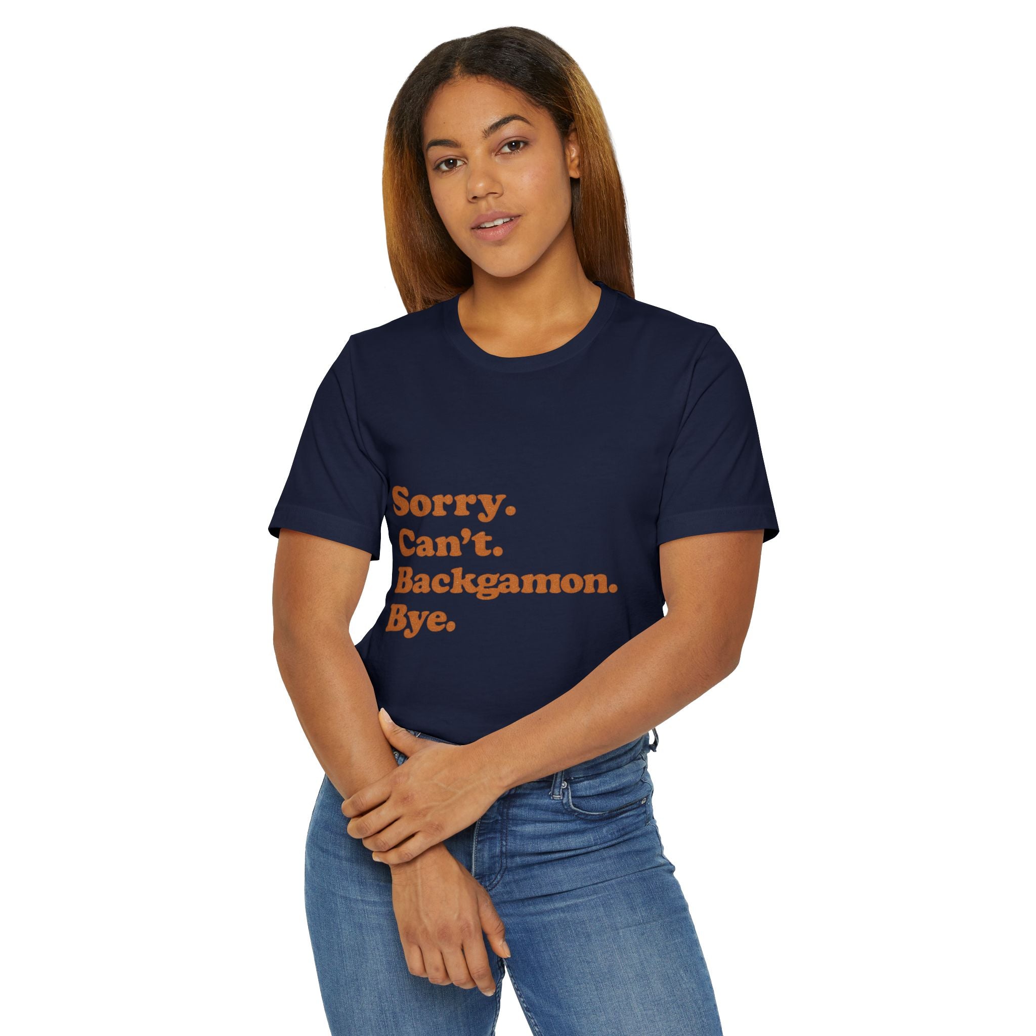 Sorry. Can't. Backgammon. Bye Unisex Jersey T-shirt