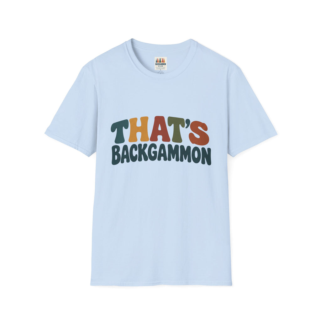 That's Backgammon T-Shirt