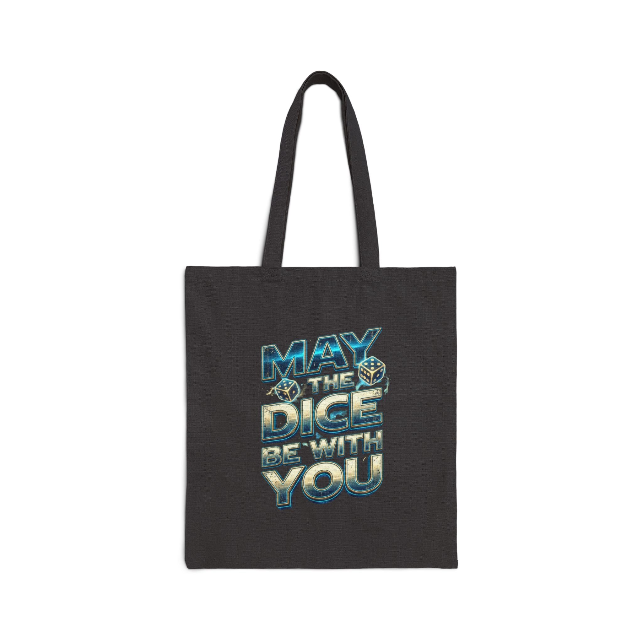 May The Dice Be With You Cotton Canvas Tote Bag