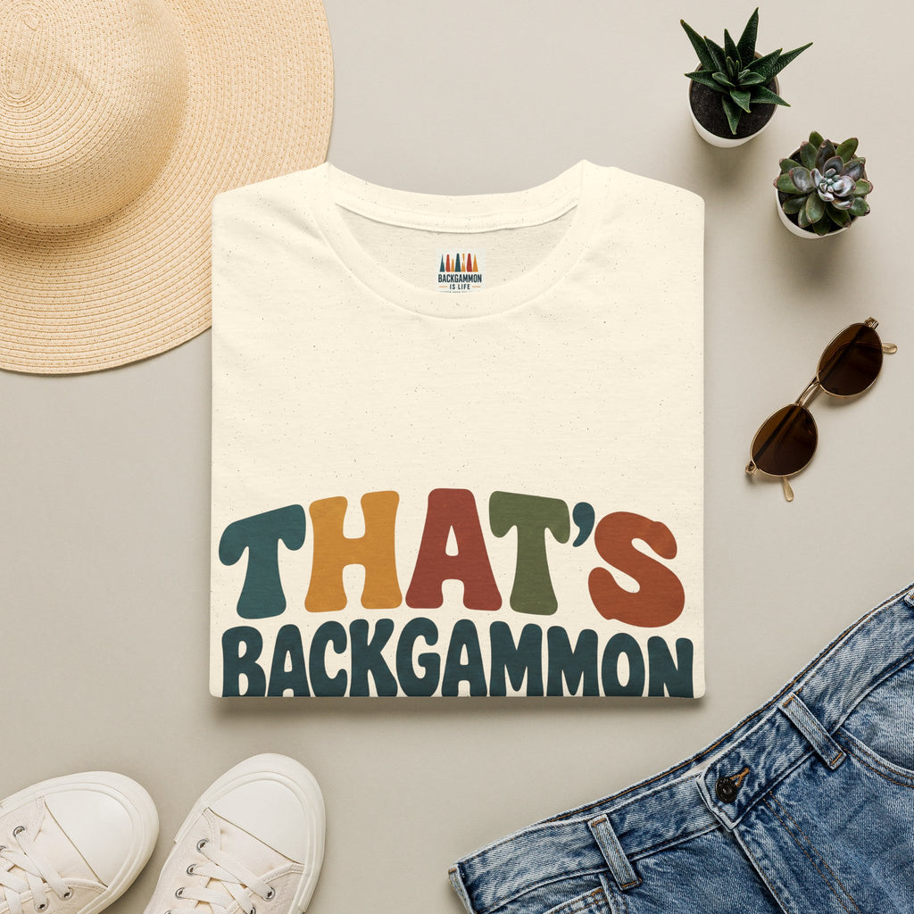 That's Backgammon T-Shirt