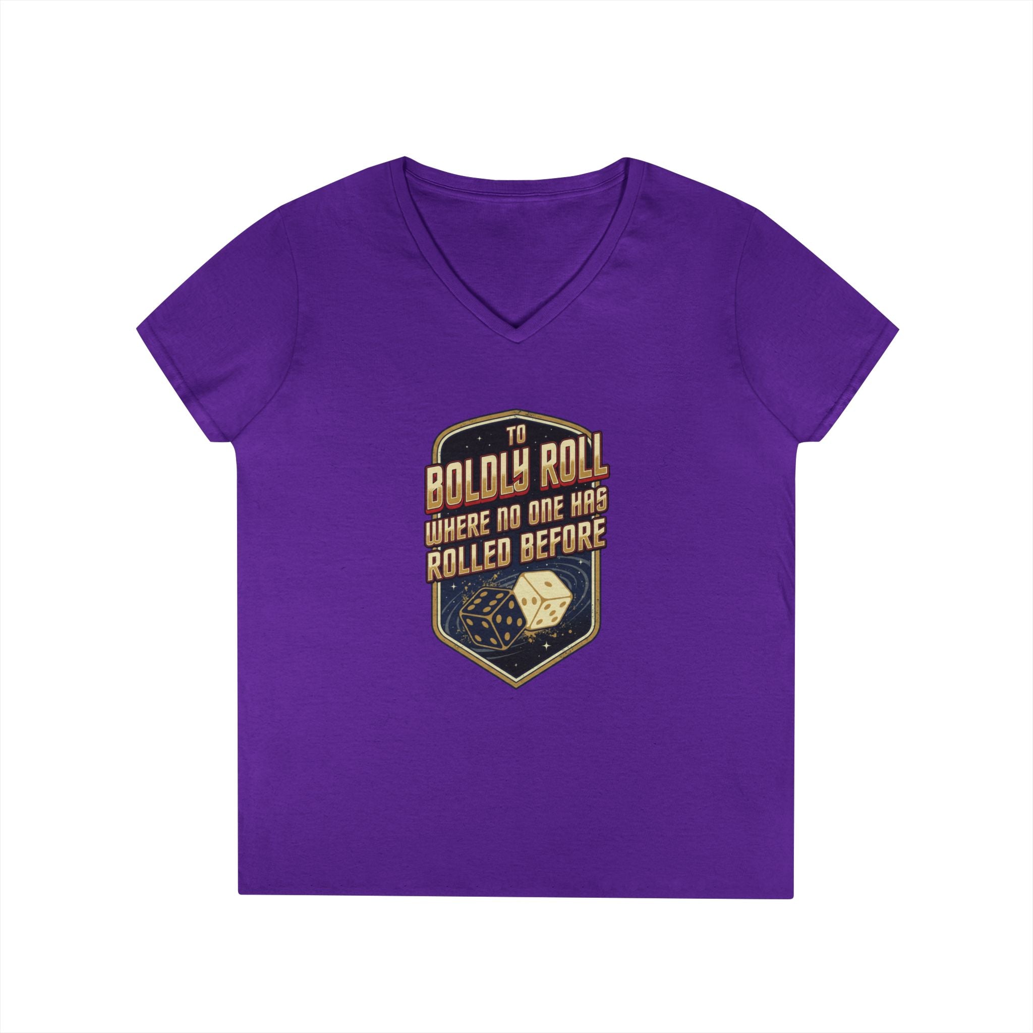 "To Boldly Roll Where No One Has Rolled Before" Ladies' V-Neck T-Shirt