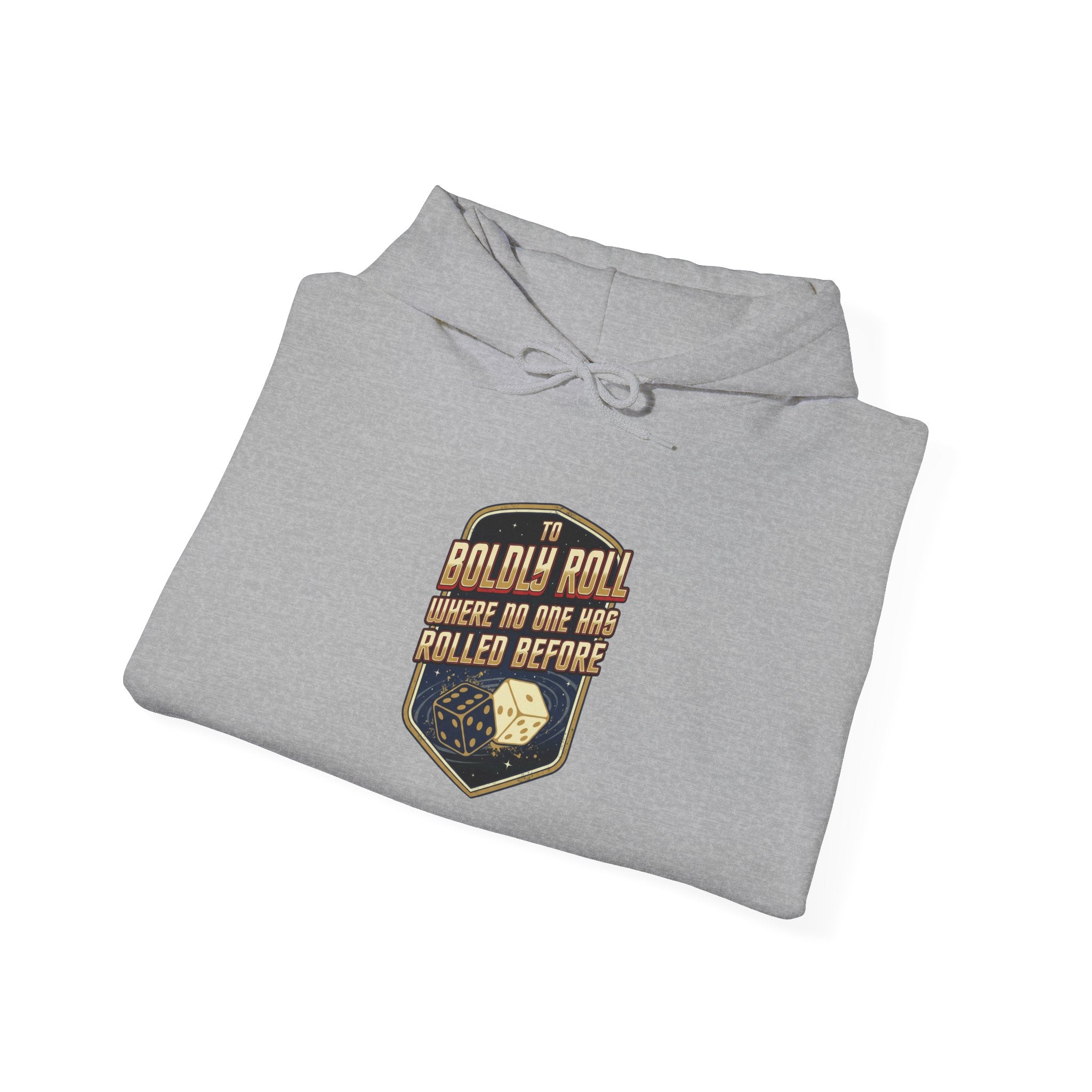 " To Boldly Roll Where No Die Has Rolled Before" Unisex Heavy Blend™ Hooded Sweatshirt