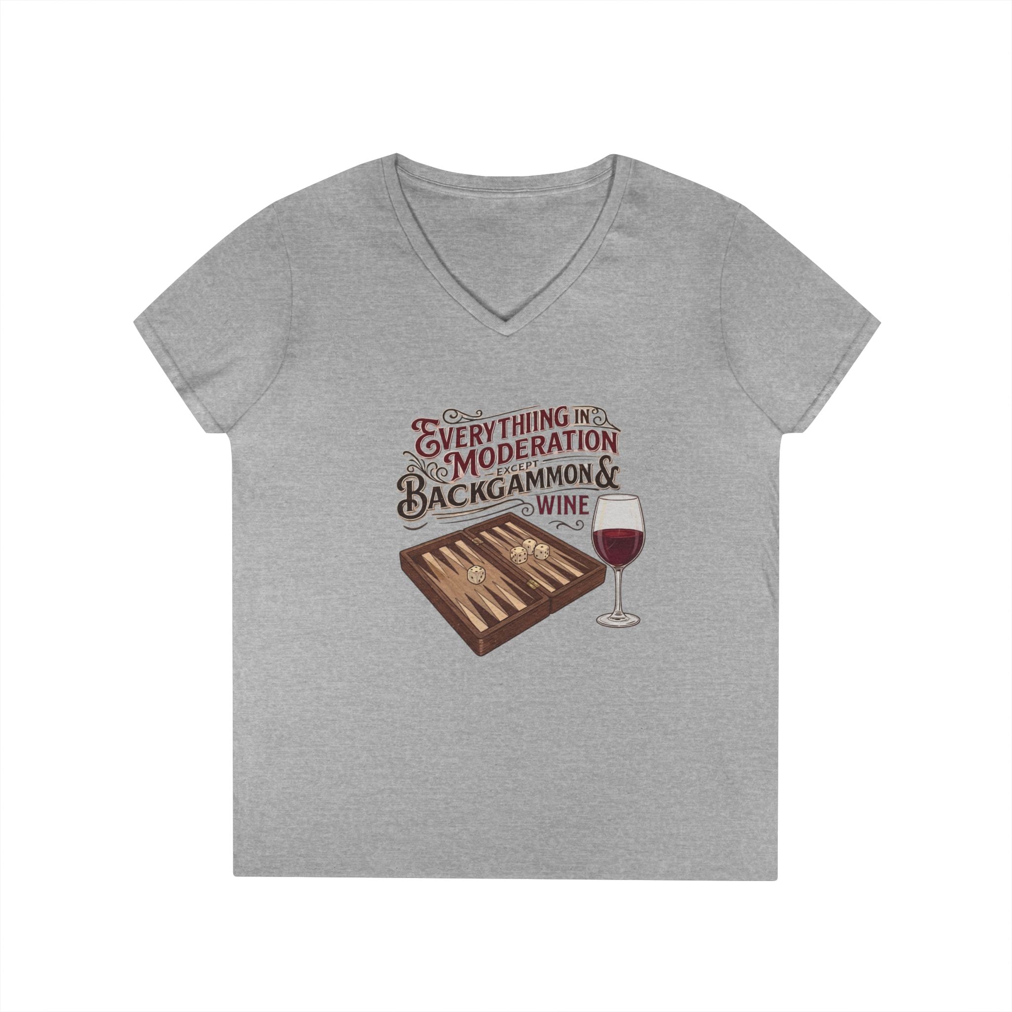 Everything In Moderation Except Backgammon And Wine Ladies' V-Neck T-Shirt