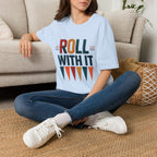 Roll With It T-Shirt — Retro Graphic Tee