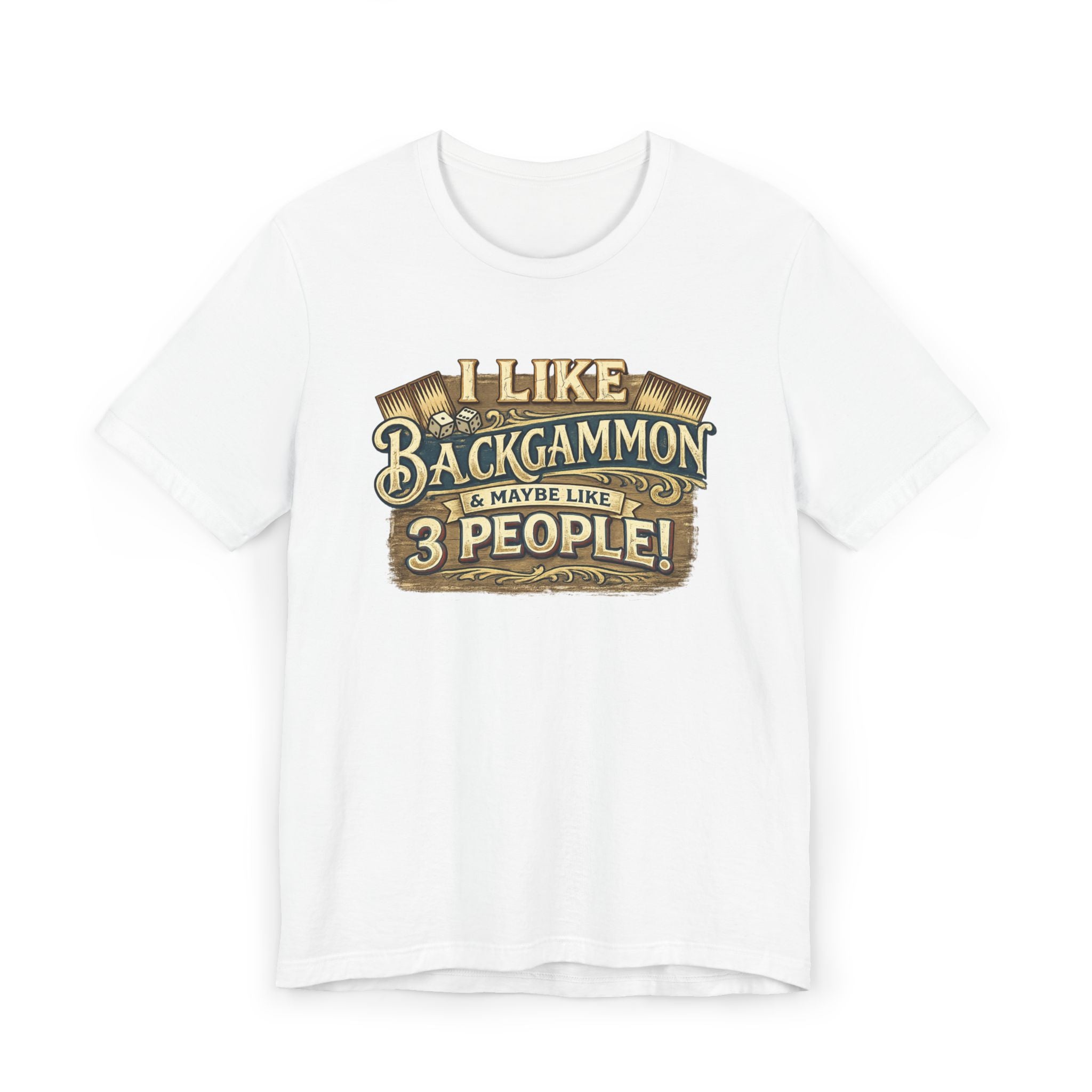 "I Like Backgammon & Maybe Like 3 People" Unisex Jersey T-shirt