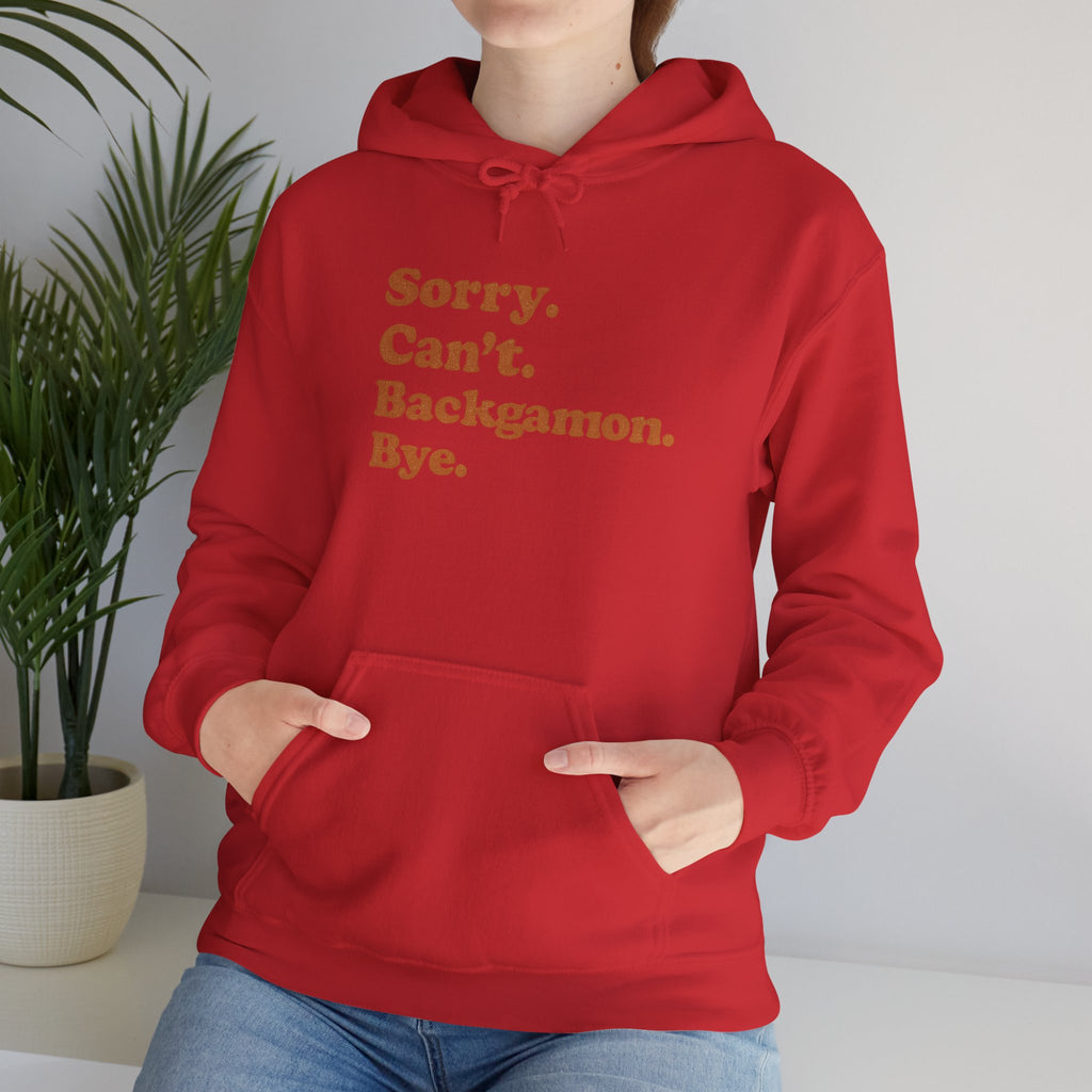 Sorry. Can't. Backgammon. Bye. Unisex Heavy Blend™ Hooded Sweatshirt