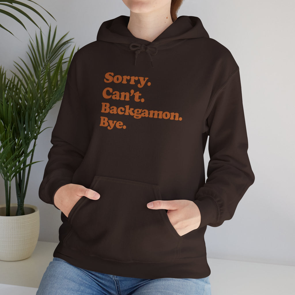 Sorry. Can't. Backgammon. Bye. Unisex Heavy Blend™ Hooded Sweatshirt