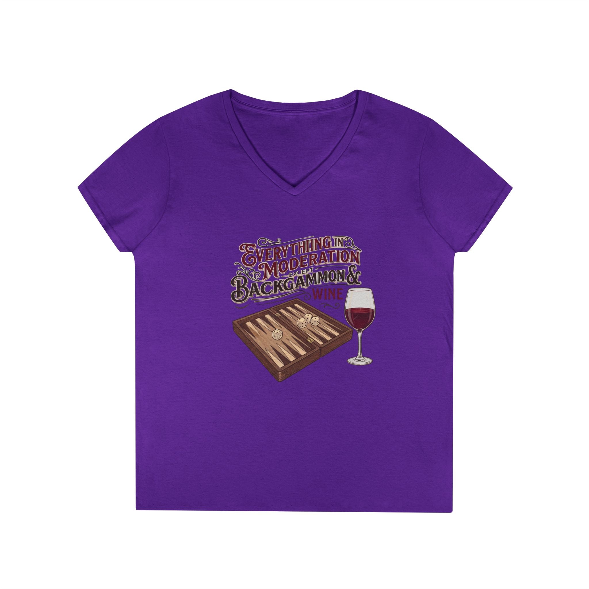 Everything In Moderation Except Backgammon And Wine Ladies' V-Neck T-Shirt