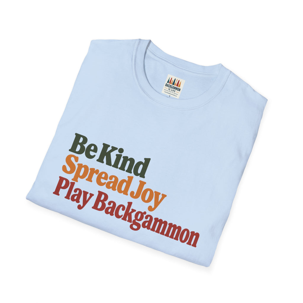 Backgammon T-Shirt — Be Kind Spread Joy Play Backgammon Tee