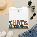 That's Backgammon T-Shirt