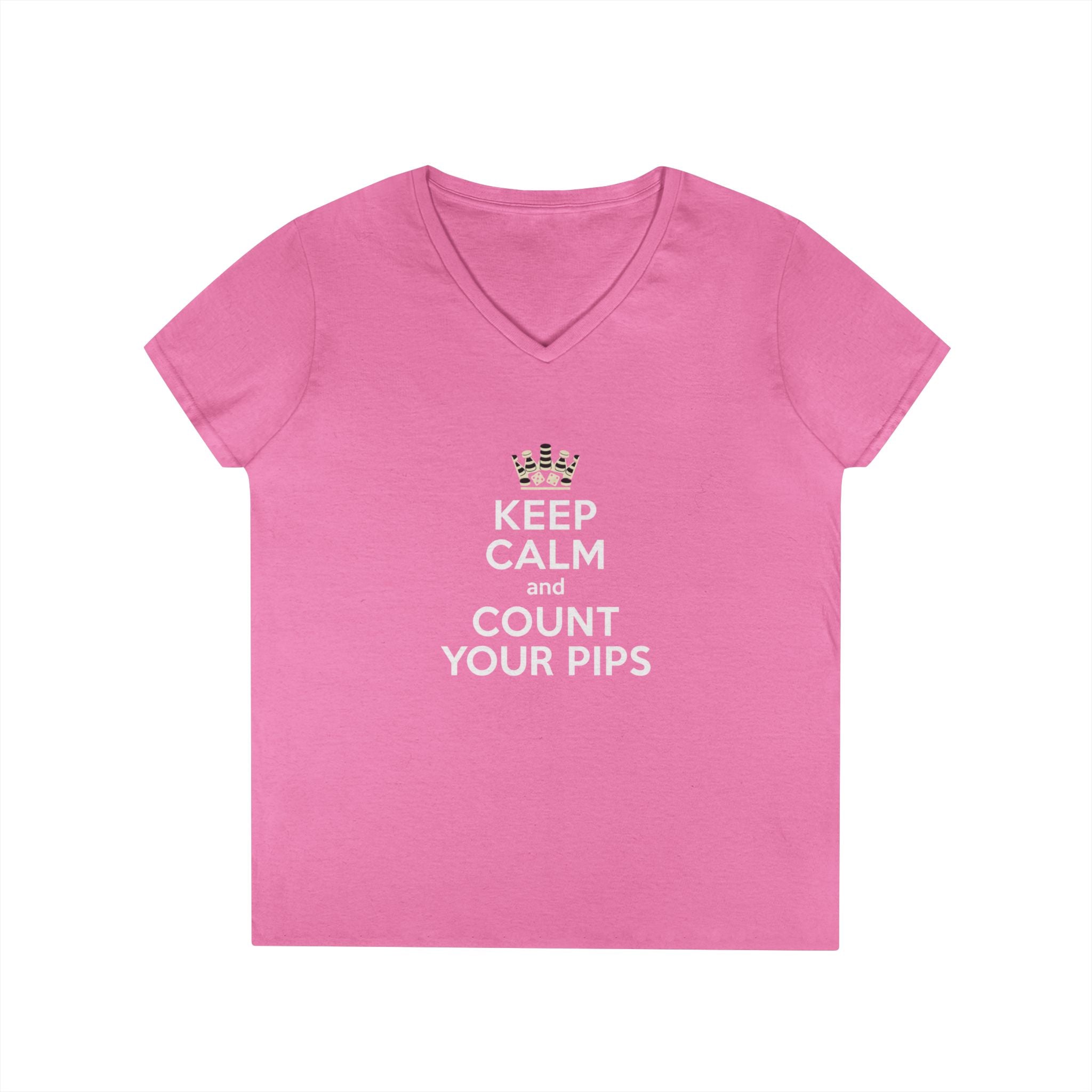 Keep Calm and Count Your Pips Ladies' V-Neck T-Shirt