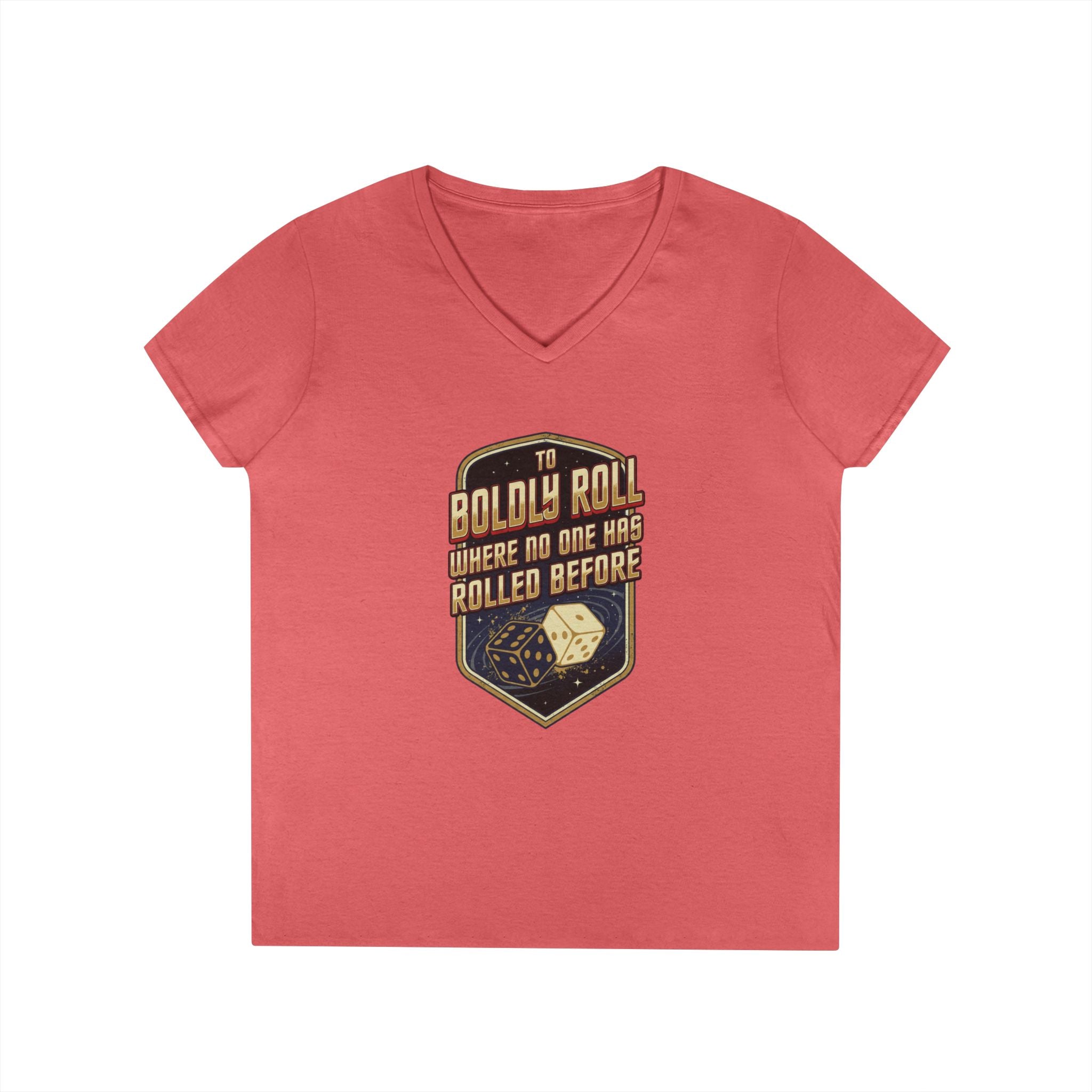 "To Boldly Roll Where No One Has Rolled Before" Ladies' V-Neck T-Shirt