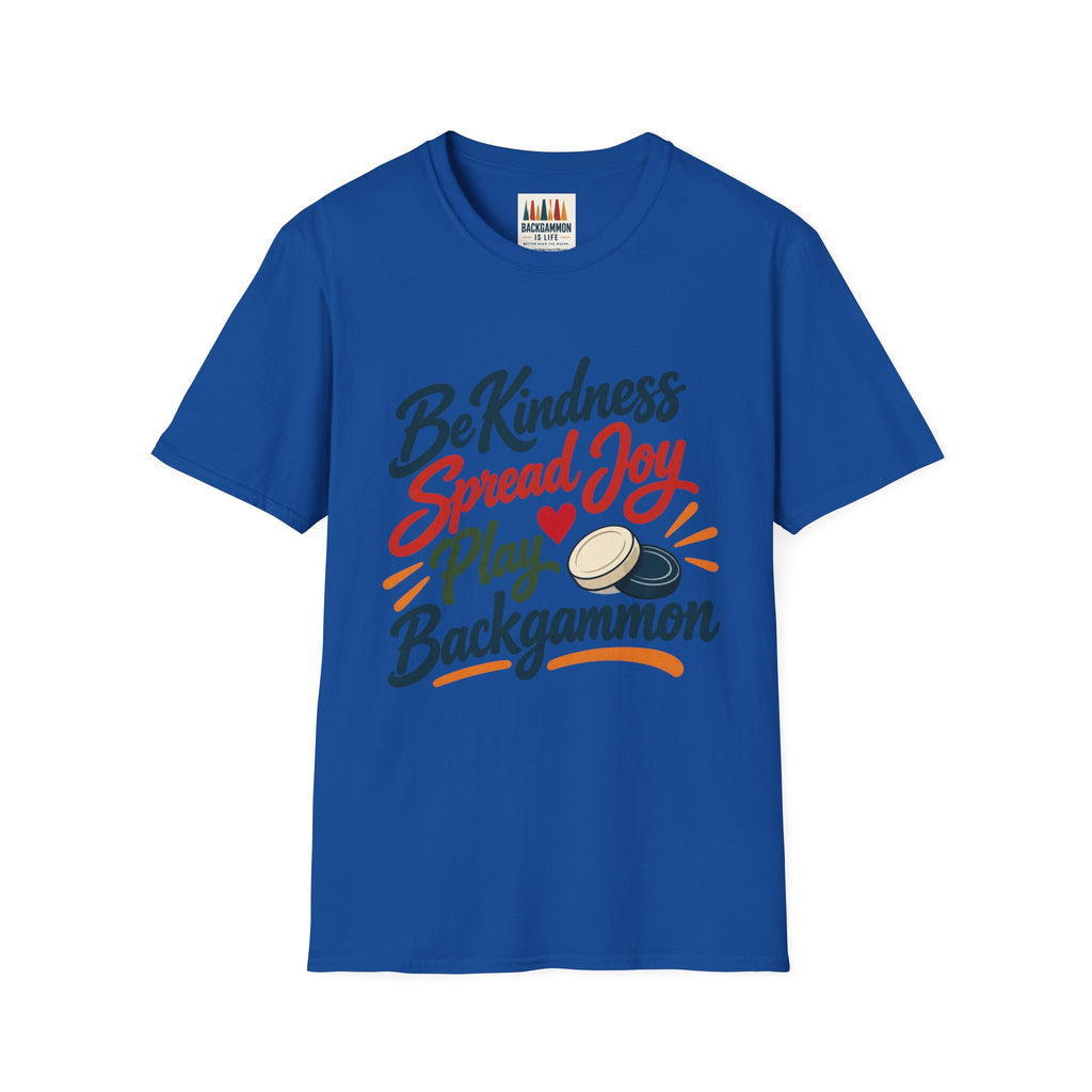 Backgammon T-Shirt — "Be Kindness Spread Joy Play Backgammon"