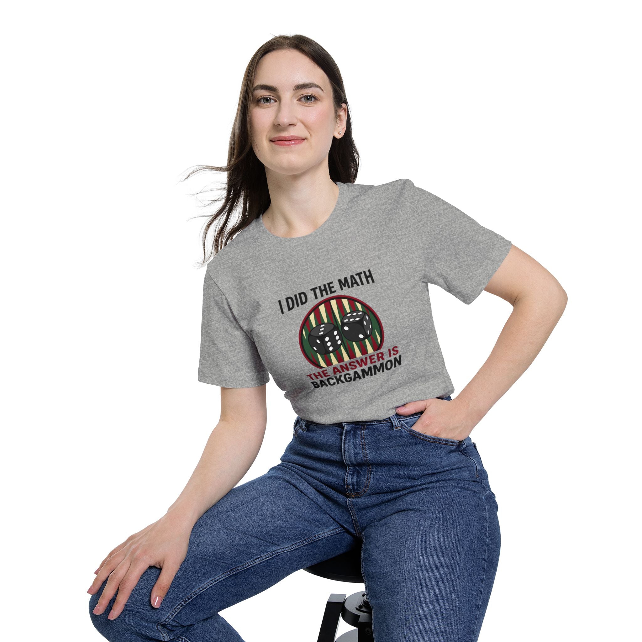I Did The Math, The Answer Is Backgammon unisex jersey t-shirt