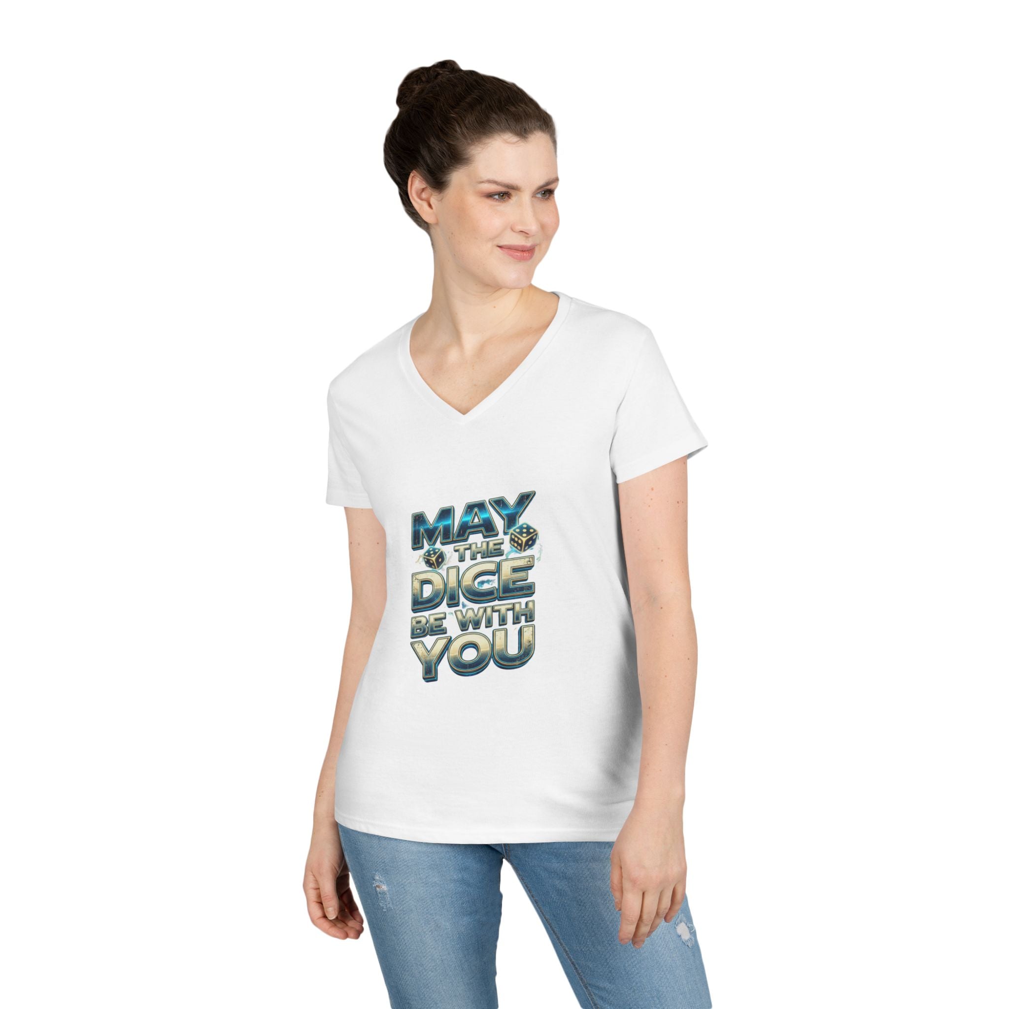 May The Dice Be With You Ladies' V-Neck T-Shirt