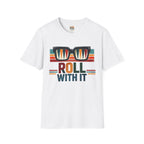 Roll with it 2 T-Shirt — Retro Summer Vibes Graphic Tee