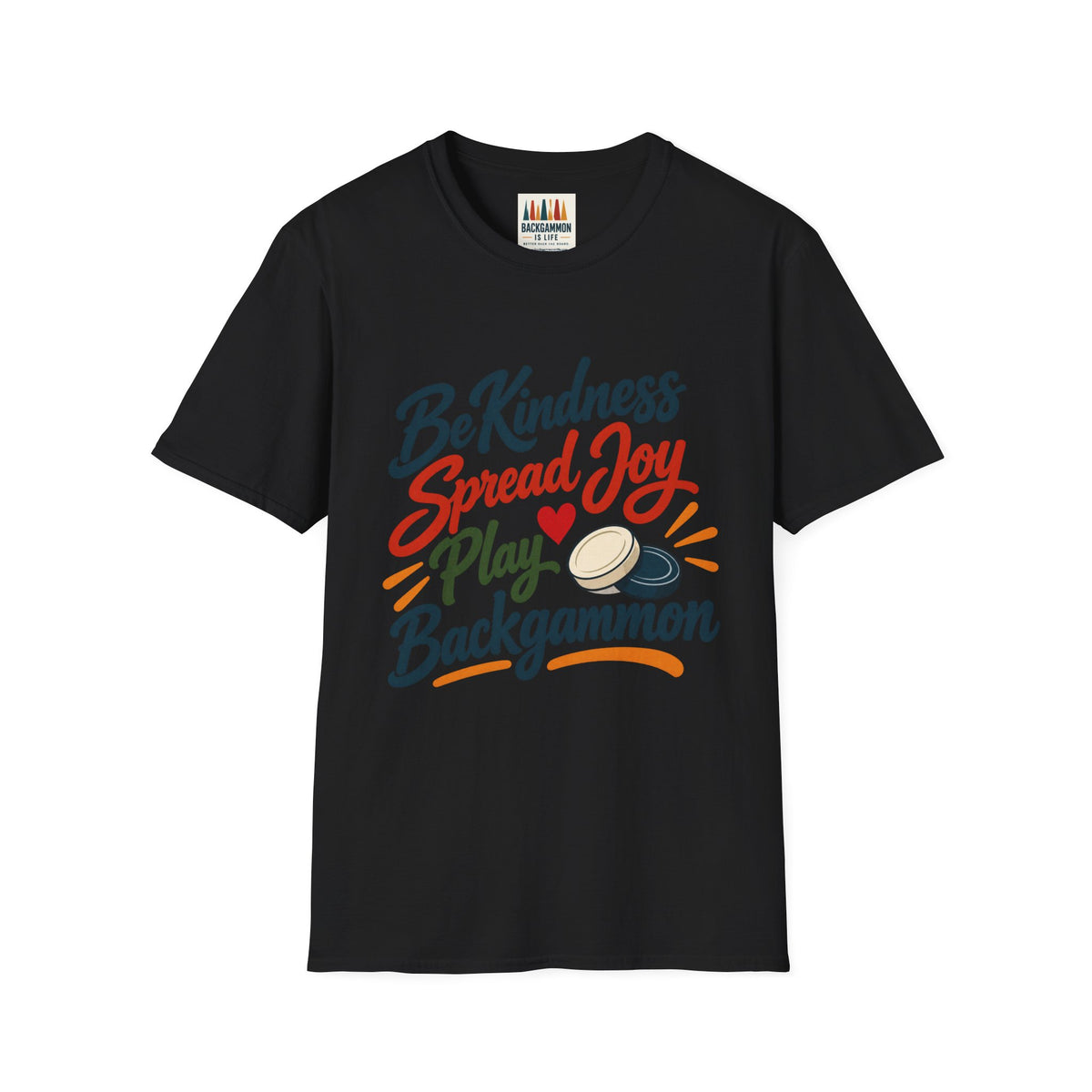 Backgammon T-Shirt — "Be Kindness Spread Joy Play Backgammon"