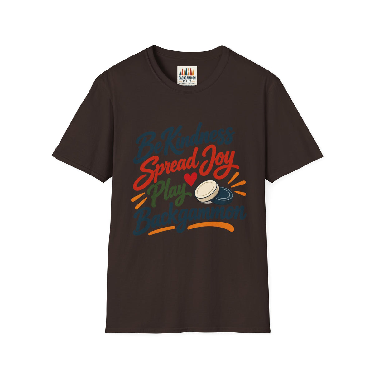 Backgammon T-Shirt — "Be Kindness Spread Joy Play Backgammon"