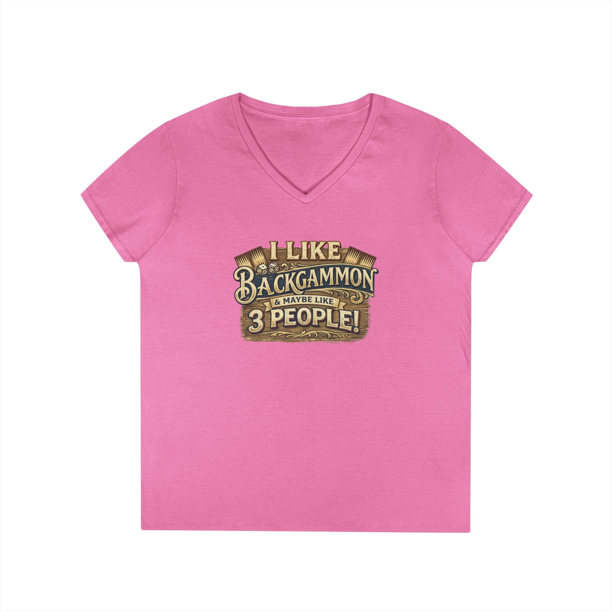 I Like Backgammon & Maybe Like 3 People Ladies' V-Neck T-Shirt