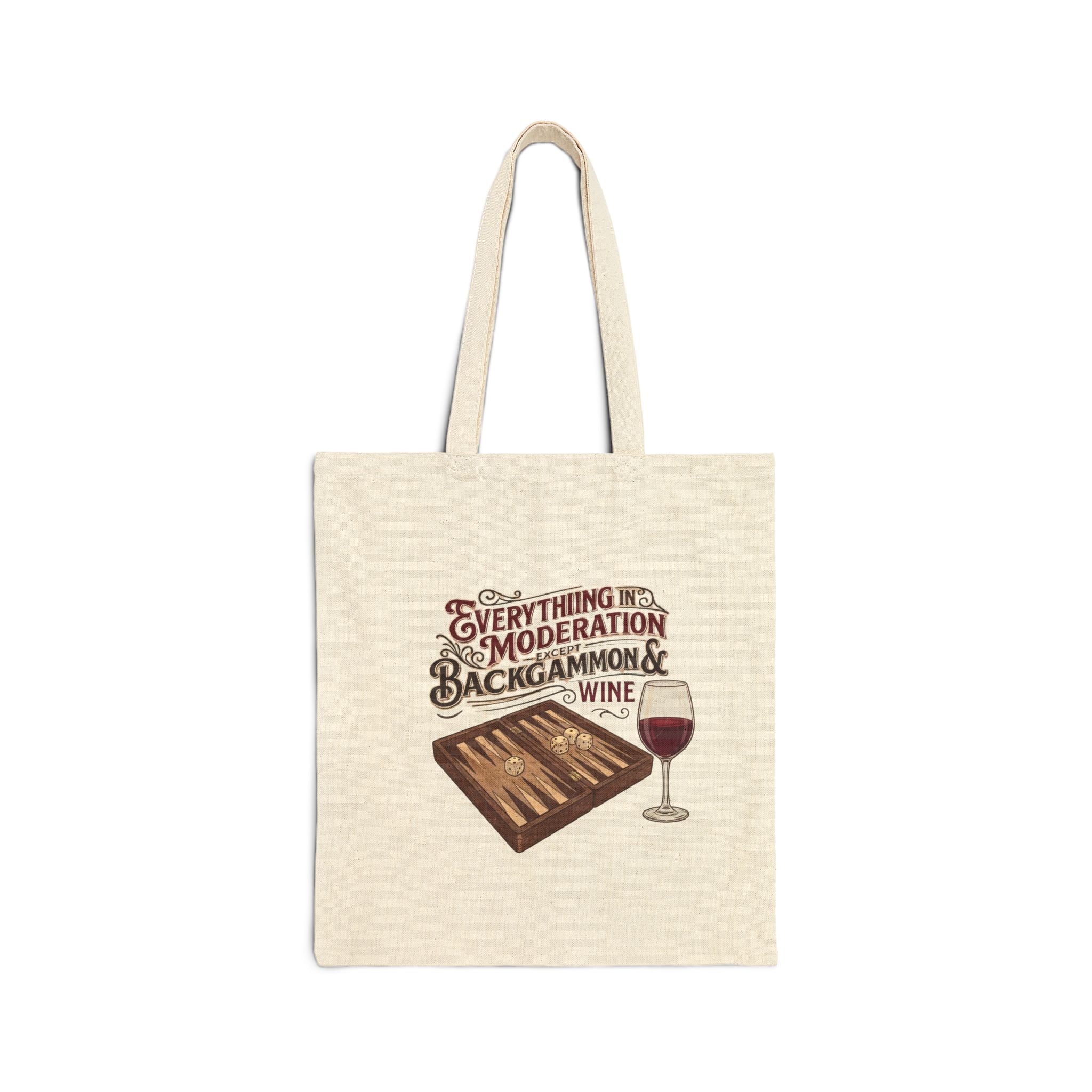 Everything In Moderation Except Backgammon And Wine Cotton Canvas Tote Bag