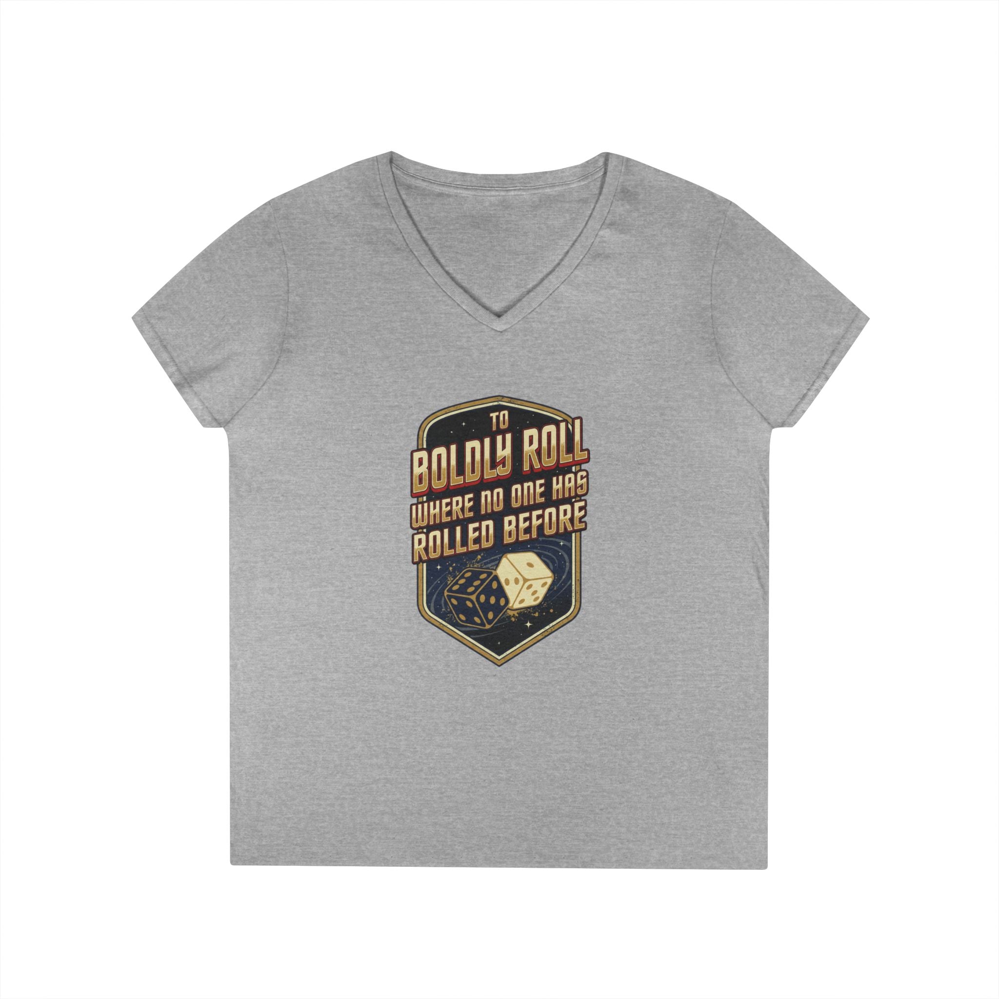"To Boldly Roll Where No One Has Rolled Before" Ladies' V-Neck T-Shirt
