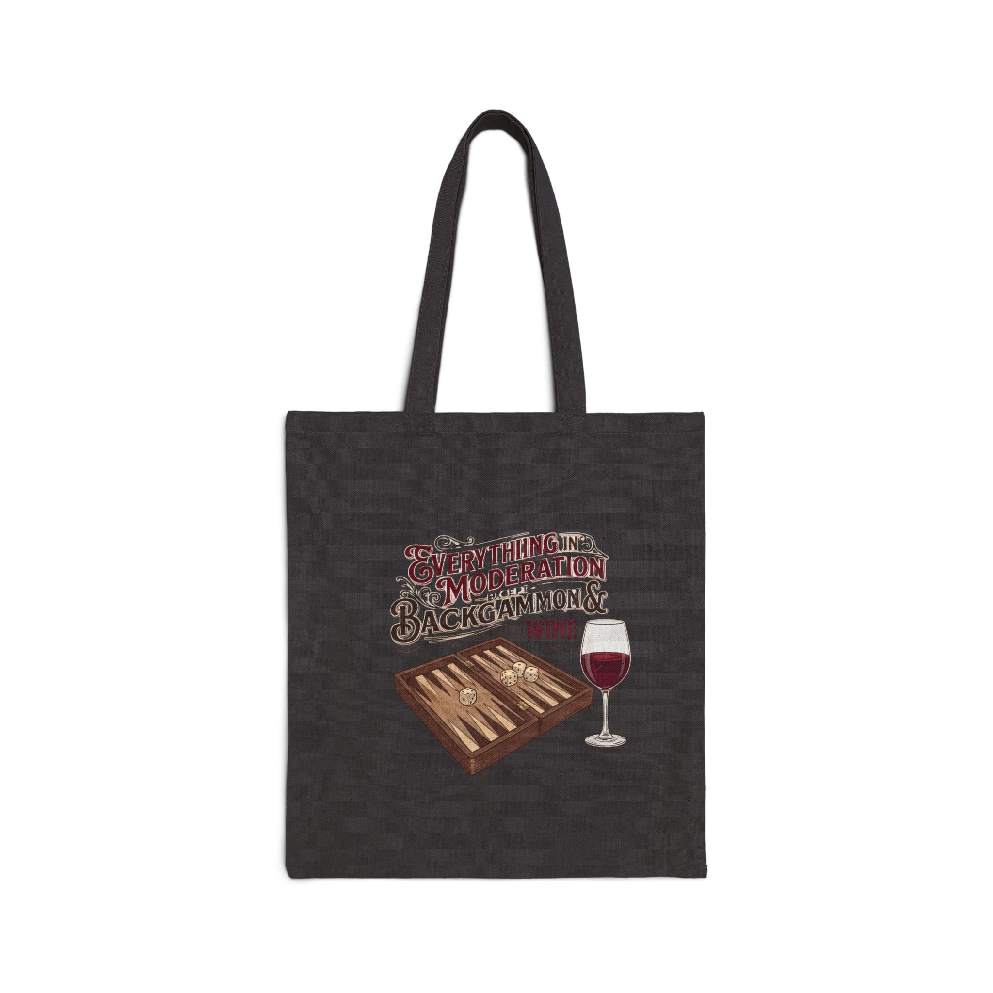 Everything In Moderation Except Backgammon And Wine Cotton Canvas Tote Bag